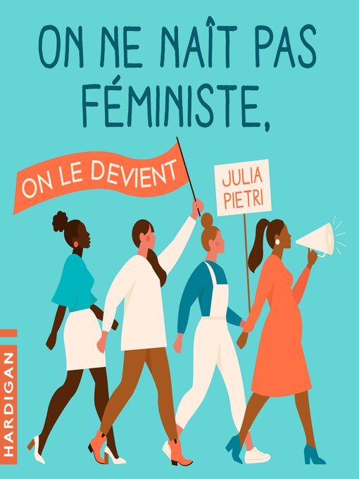 Title details for On ne naît pas féministe, on le devient by Julia Pietri - Available
